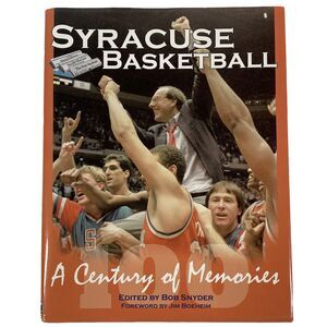 Syracuse Basketball A Century of Memories HC Book Bob Snyder Autographed DJ